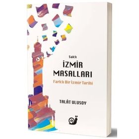 Saklı İzmir Masalları - Talat Ulusoy
