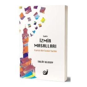 Saklı İzmir Masalları - Talat Ulusoy