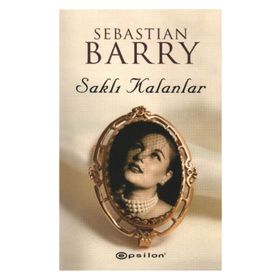 Saklı Kalanlar - Sebastian Barry