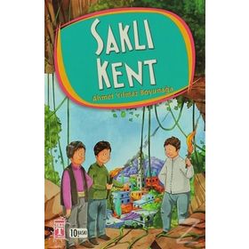 Saklı Kent - Ahmet Yılmaz Boyunağa