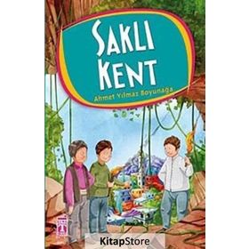 Saklı Kent - Ahmet Yılmaz Boyunağa