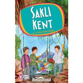 Saklı Kent - Ahmet Yılmaz Boyunağa