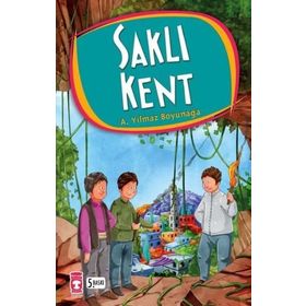 Saklı Kent - Ahmet Yılmaz Boyunağa