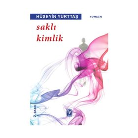 SAKLI KIMLIK - HÜSEYİN YURTTAŞ
