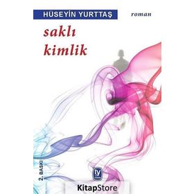 SAKLI KIMLIK - HÜSEYİN YURTTAŞ