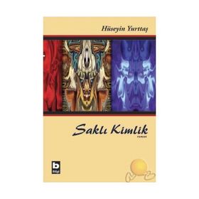 SAKLI KIMLIK - HÜSEYİN YURTTAŞ