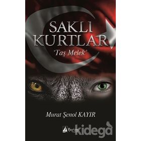 Saklı Kurtlar ’Son Savaş’ - Murat Şenol Kayır