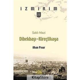 SAKLI MAZI DİBEKBAŞI-KİREÇLİKAYA - İLHAN PINAR