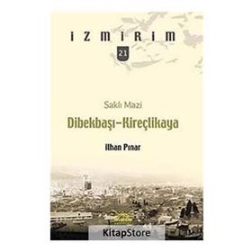SAKLI MAZI DİBEKBAŞI-KİREÇLİKAYA - İLHAN PINAR