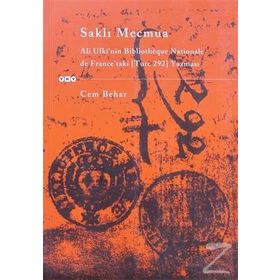 SAKLI MECMUA ALI UFKÎ BIBLIOTHÉQUE NATIONALE DE FRANCE´TAKI (TURC 292) YAZMASI - CEM BEHAR