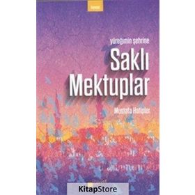 Saklı Mektuplar - Mustafa Hatipler