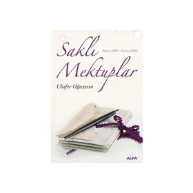 Saklı Mektuplar - Mustafa Hatipler