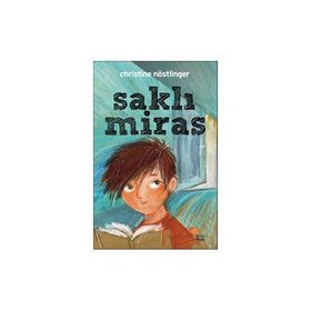 SAKLI MIRAS - CHRISTINE NÖSTLİNGER