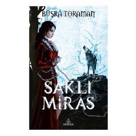 Saklı Miras Ciltli - Büşra Toraman