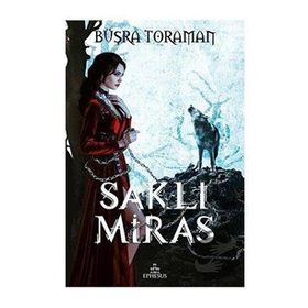 Saklı Miras Ciltli - Büşra Toraman