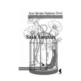 Saklı Sancılar - Ayşe Sevinç