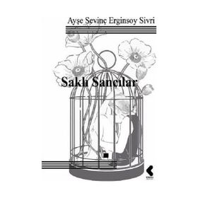 Saklı Sancılar - Ayşe Sevinç