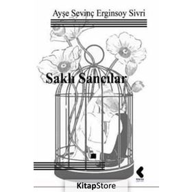 Saklı Sancılar - Ayşe Sevinç