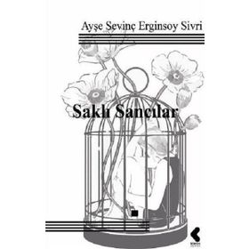 Saklı Sancılar - Ayşe Sevinç
