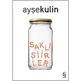 Saklı Şiirler - Ayşe Kulin