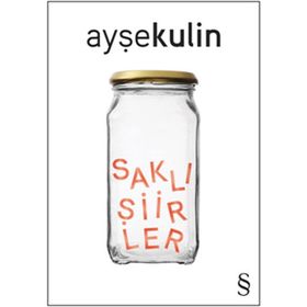 Saklı Şiirler - Ayşe Kulin
