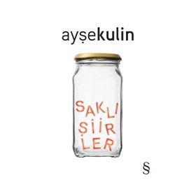 Saklı Şiirler - Ayşe Kulin