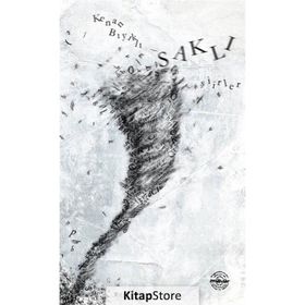 Saklı Şiirler - Kenan Bıyıklı
