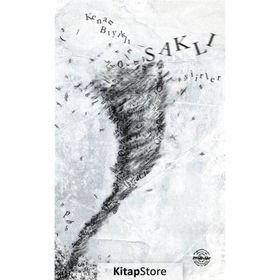Saklı Şiirler - Kenan Bıyıklı