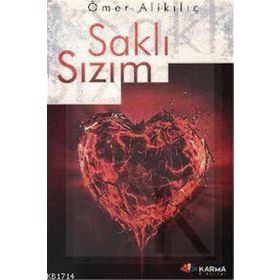 SAKLI SIZIM - ÖMER ALİKILIÇ