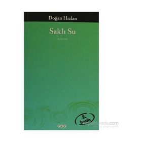 SAKLI SU - DOĞAN HIZLAN