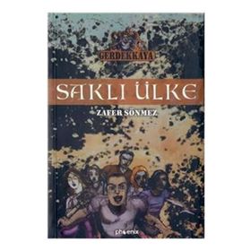 SAKLI ÜLKE - ZAFER SÖNMEZ