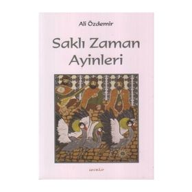 Saklı Zaman Ayinleri - Ali Özdemir Evren Atalay