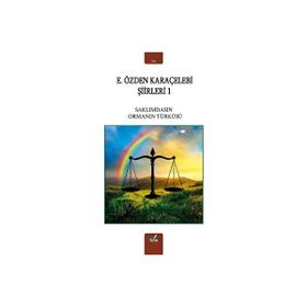 Saklımdasın - Ormanın Türküsü - E. Özden Karaçelebi