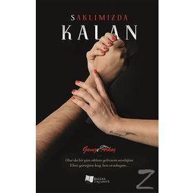 Saklımızda Kalan - Gamze Arkoç