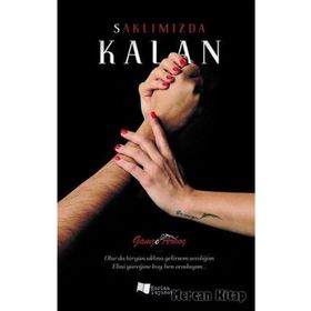 Saklımızda Kalan - Gamze Arkoç