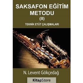 Saksafon Eğitim Metodu 1 - N.Levent Gökçedağ