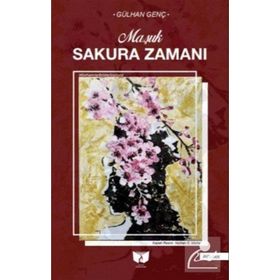 Sakura Zamanı - Gülhan Genç