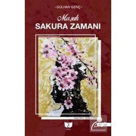 Sakura Zamanı - Gülhan Genç