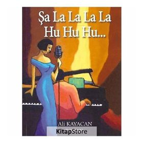 Şalalalala Huhuhu - Ali Kayacan