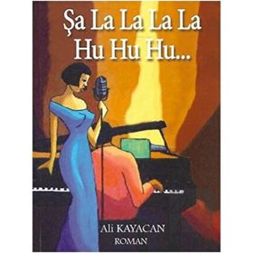 Şalalalala Huhuhu - Deka Yayınları