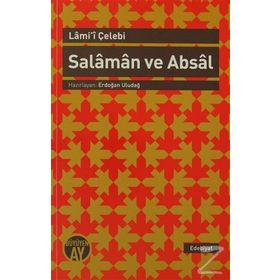 SALAMAN VE ABSAL İNCELEME - NESRE ÇEVIRI - KARŞILAŞTIRMALI METIN - LAMI I ÇELEBI