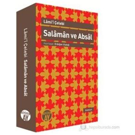 SALAMAN VE ABSAL İNCELEME - NESRE ÇEVIRI - KARŞILAŞTIRMALI METIN - LAMI I ÇELEBI