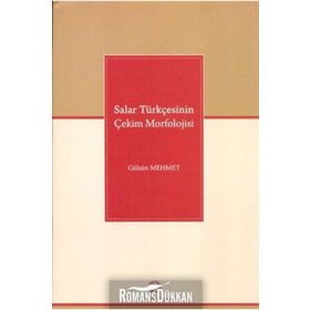Salar Türkçesinin Çekim Morfolojisi - Gülsün Mehmet