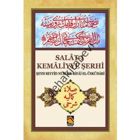 Salat-ı Kemaliyye Şerhi - Şeyh Seyyid Nuri Er-Rifai El-Üsküdari Şeyh Seyyid Nuri Er-Rifai El-Üsküdari
