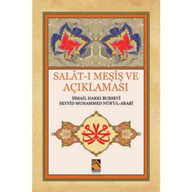 Salat-ı Meşiş ve Açıklaması - Hacı İsmail Hakkı Altuntaş Seyyid Muhammed Nur’ul-Arabi