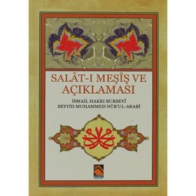 Salat-ı Meşiş ve Açıklaması - Hacı İsmail Hakkı Altuntaş Seyyid Muhammed Nur’ul-Arabi