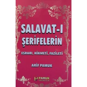 SALAVAT-I ŞERİFELER'İN ESRARI, HIKMETI, FAZILETI DUA 028 - ARIF PAMUK