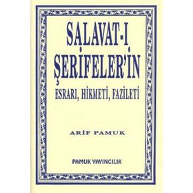 SALAVAT-I ŞERİFELER'İN ESRARI, HIKMETI, FAZILETI DUA 028 - ARIF PAMUK