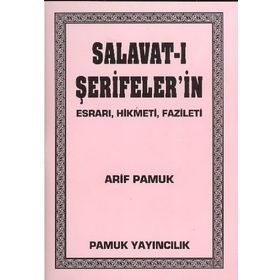 SALAVAT-I ŞERİFELER'İN ESRARI, HIKMETI, FAZILETI DUA 028 - ARIF PAMUK