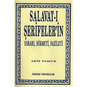 SALAVAT-I ŞERİFELERİN ESRARI, HIKMETI, FAZILETI DUA 038 - ARIF PAMUK
